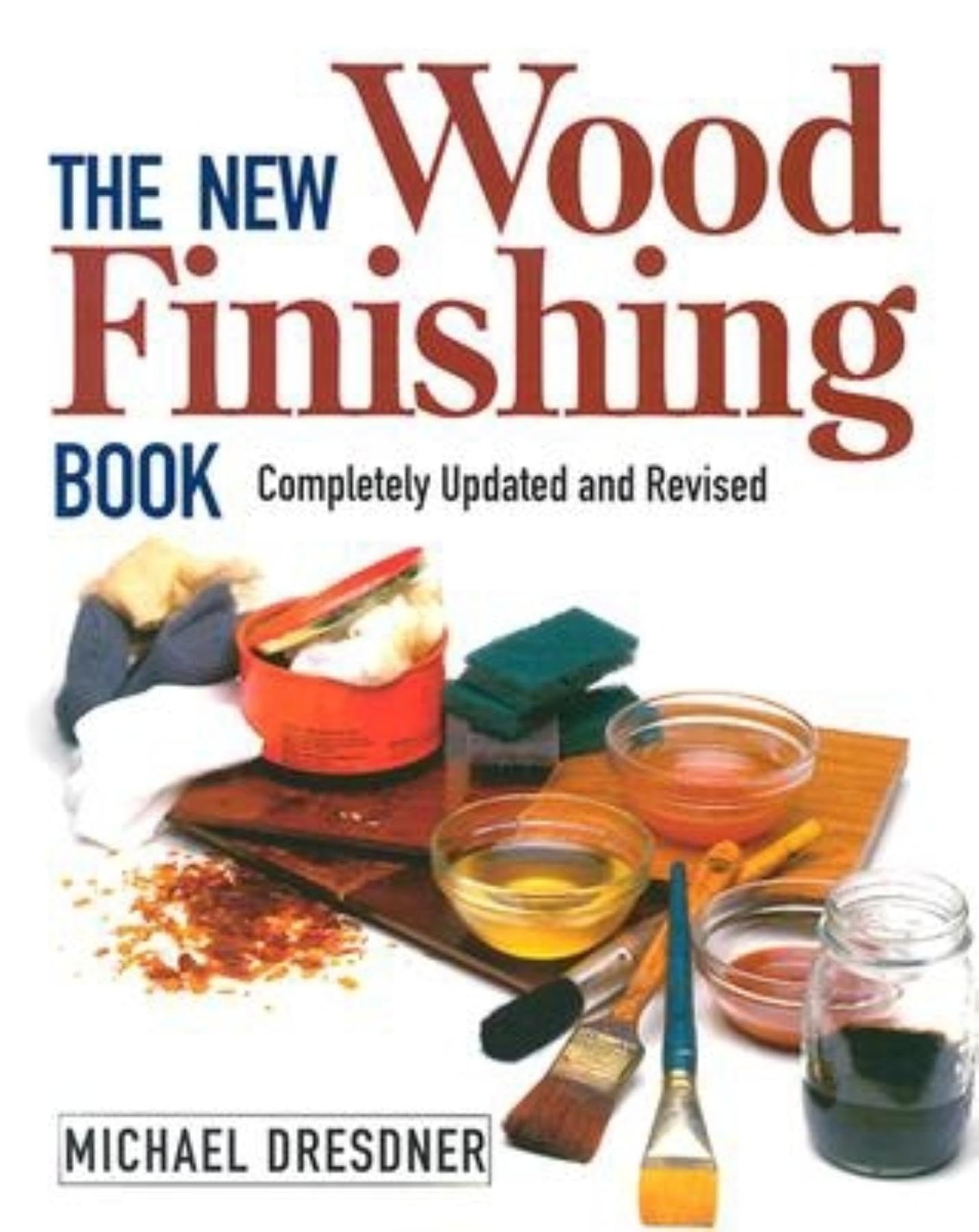 The New Wood Finishing Book, Revised Edition - 2287