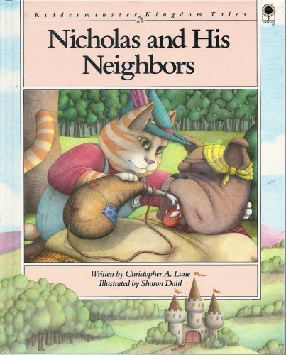 Nicholas and His Neighbors (Kidderminster Kingdom Tales) - 4251