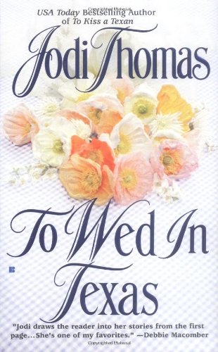 To Wed in Texas (Texas Brothers Trilogy) - 2801