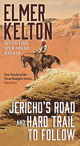 Jericho's Road and Hard Trail to Follow: Two Novels of the Texas Rangers Series (6 and 7) - 6945