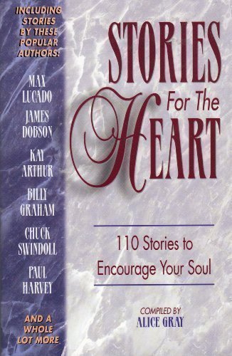 Stories for the Heart: 110 Stories to Encourage Your Soul - 884