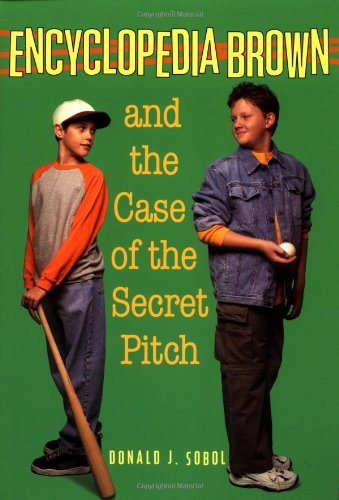 Encyclopedia Brown and the Case of the Secret Pitch - 3798