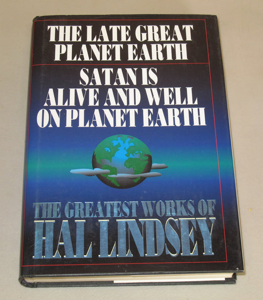 The Greatest Works of Hal Lindsey: The Late Great Planet Earth/Satan Is Alive and Well on Planet Earth - 9437