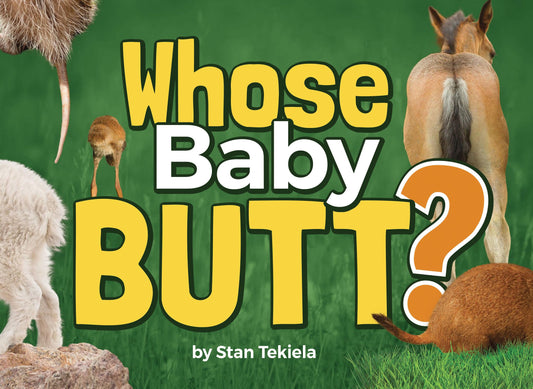 Whose Baby Butt? (Wildlife Picture Books)