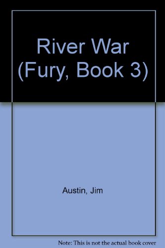 River War (Fury Book, No. 3) - 6757