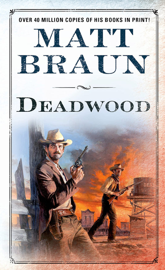Deadwood: A Luke Starbuck Novel (Luke Starbuck Novels)