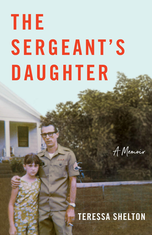 The Sergeant's Daughter: A Memoir - 8837