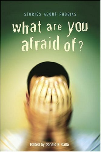 What Are You Afraid Of?: Stories about Phobias - 7773