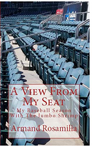 A View From My Seat: My Baseball Season With The Jumbo Shrimp - 1663