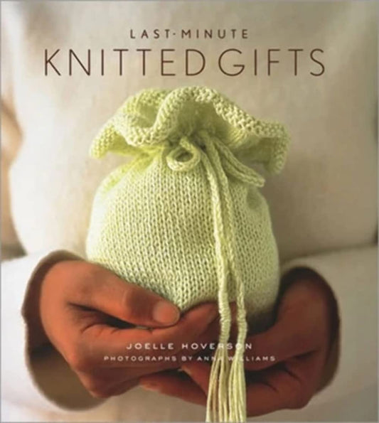 Last-Minute Knitted Gifts (Last Minute Gifts) - 4557