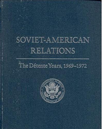 Soviet-American Relations: The Détente Years, 1969-1972 - 6041