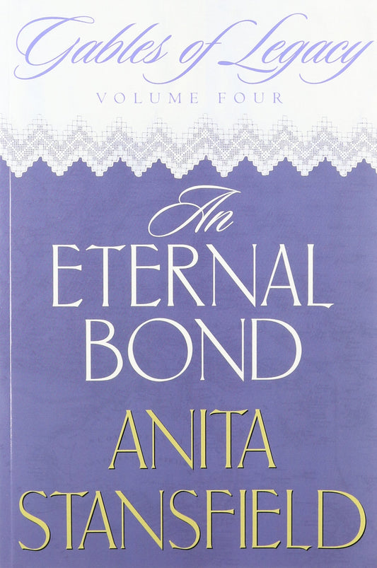 An Eternal Bond (Gables of Legacy, Volume 4)