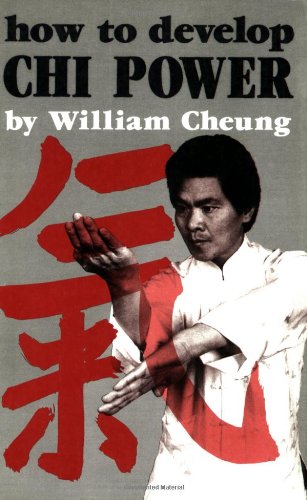 How to Develop Chi Power (Chinese Arts Series: 450) - 6939