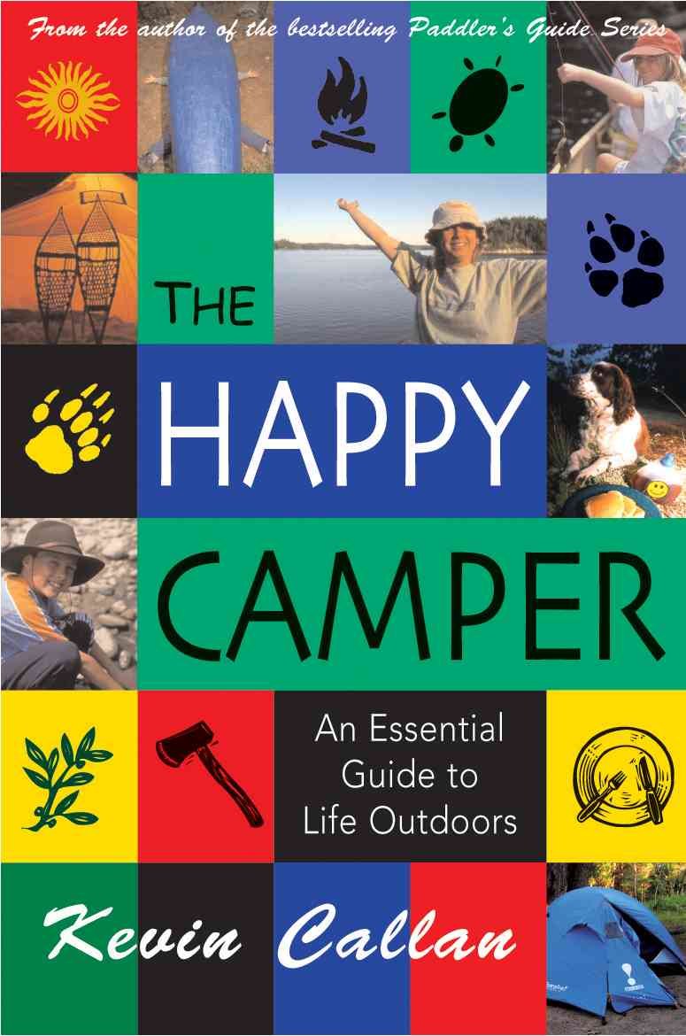 The Happy Camper: An Essential Guide to Life Outdoors - 444