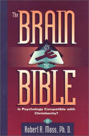 The Brain and the Bible: Is Psychology Compatible with Christianity? - 62