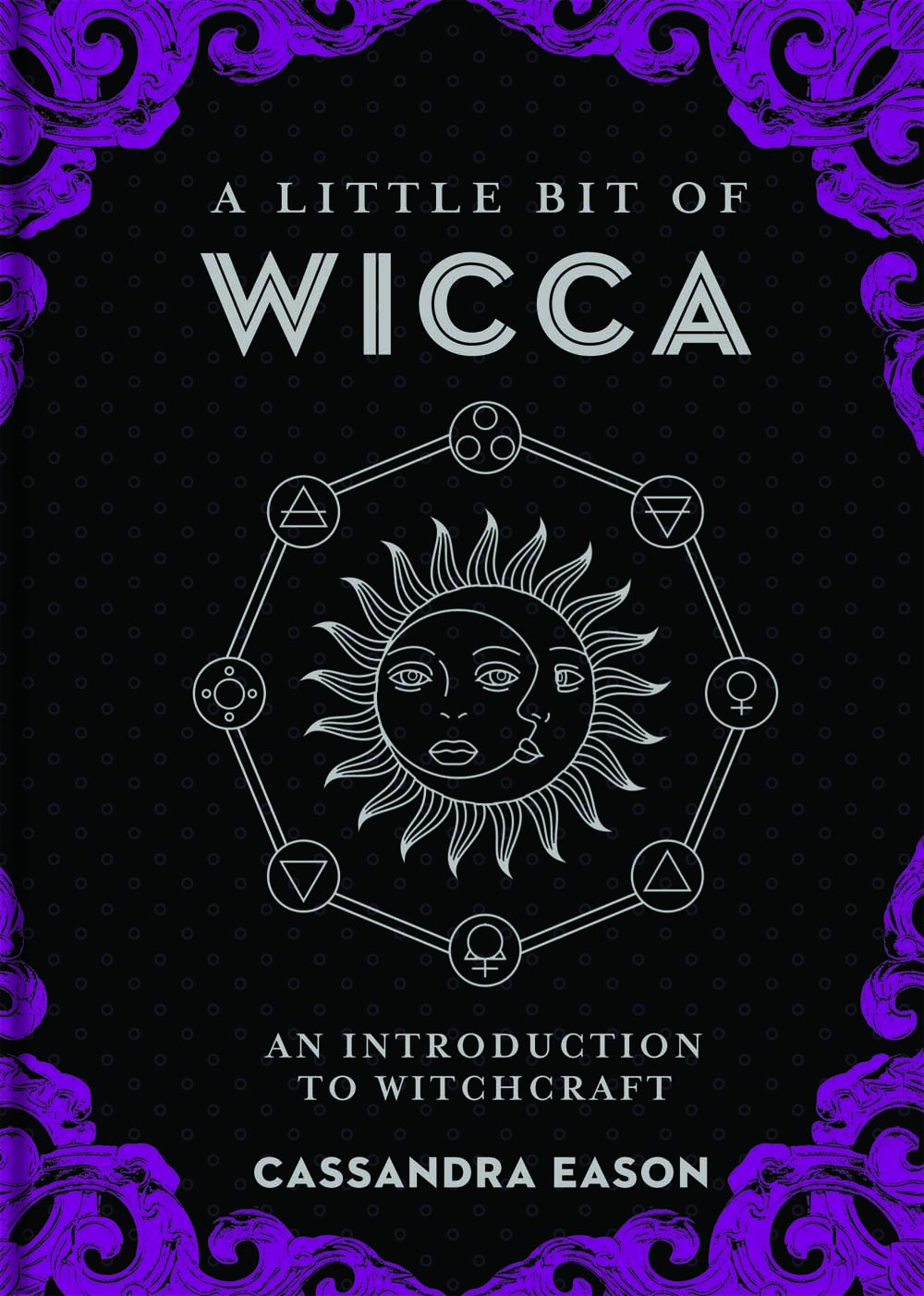 A Little Bit of Wicca: An Introduction to Witchcraft (Little Bit Series) (Volume 8)