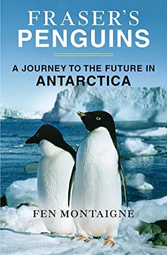 Fraser's Penguins: Warning Signs from Antarctica - 11