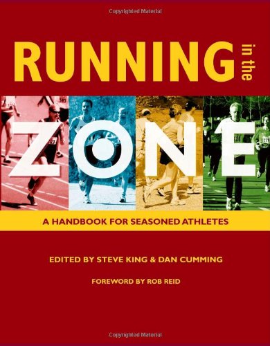 Running in the Zone: A Handbook for Seasoned Athletes - 4357